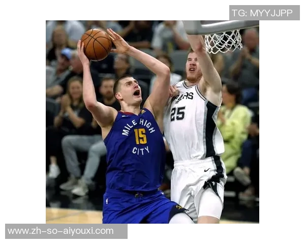 掘金与马刺激战第一节精彩瞬间回顾与分析